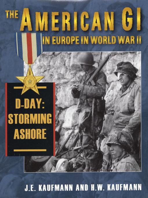 Title details for The American GI in Europe in World War II by J. E. Kaufmann - Wait list